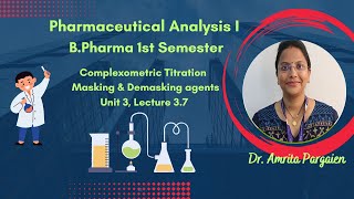 Complexometric Titration Masking and demasking agents L37Unit3Pharm AnalysisIBPharm1Sem [upl. by Sara]