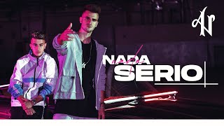 Adexe amp Nau  Nada Serio Videoclip Oficial [upl. by Alrats]