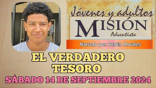 MISIONERO ADVENTISTA 2024 SÁBADO 14 DE SEPTIEMBRE EL VERDADERO TESOROJAHIQUEL COSTA RICA [upl. by Dirfliw]