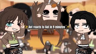 Aot reacts to Aot in 9 minutes ll Not og ll Some EreriRiren ll [upl. by Hedi]