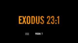 Pusha T  Exodus 231 No ShoutCDQ Download [upl. by Adnac]