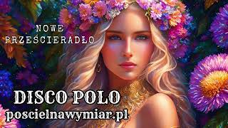 ✨🛏️Nowe Prześcieradło – Disco Polo ✨🛏️poscielnawymiarpl [upl. by Anuayek]