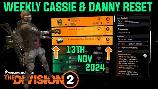 The Division 2  WEEKLY CASSIE amp DANNY RESET  November 13th 2024 [upl. by Aennaej605]