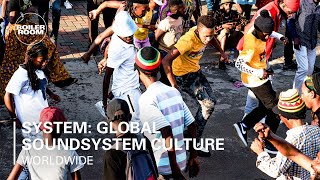 SYSTEM Global Soundsystem Culture [upl. by Yanel]