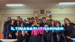 KASTAMONU FEN LİSESİ 25’C İLTİMASampSUBMARINER [upl. by Darn]