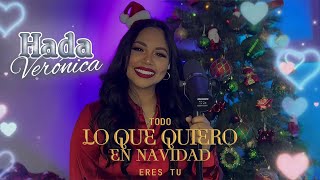 TODO LO QUE QUIERO EN NAVIDAD ERES TU  HADA VERONICA LA NUEVA REYNA DE LA CUMBIA [upl. by Nottap477]