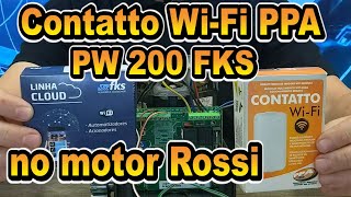 Contatto WiFi PPA e PW200 FKS no motor Rossi com sensor Hall [upl. by Lipsey]