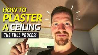 How To Plaster A Ceiling COMPLETE BEGINNERS GUIDE [upl. by Harpp911]