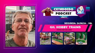 🌐 GIL HOBBY TRAINS FERREOMODELISMO LOJISTA – PODCAST 411 – ANO 5 [upl. by Anelahs]