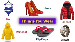 Things you wear  Clothes Footwear Accessories Jewelry in English  learn English [upl. by Janicki]