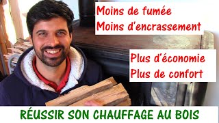 OPTIMISER SON CHAUFFAGE AU BOIS  moins de fumée moins dencrassement [upl. by Mather]