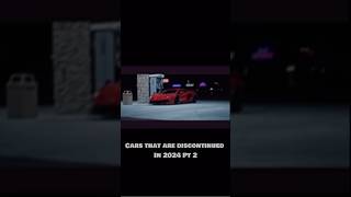 Cars that are discontinued in 2024 Pt2 carfire automobile edit car caredit fire fypシ゚viral [upl. by Giaimo977]