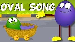 Oval Song  The Shapes Song  Oval Song For Kids  Nursery Rhymes for Children [upl. by Eceirtal]