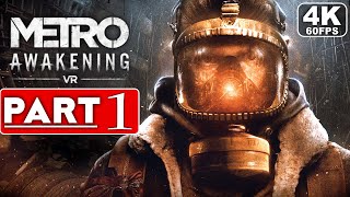 METRO AWAKENING Gameplay Walkthrough Part 1 FULL GAME 4K 60FPS PC  No Commentary [upl. by Enerehs758]