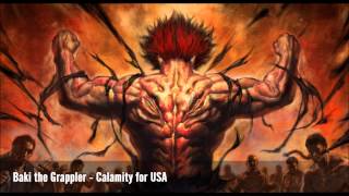 Baki the Grappler  Calamity for USAYujiros Theme [upl. by Enomar]