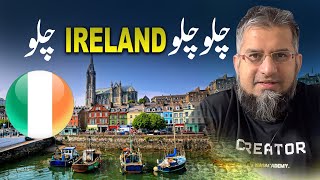 Lets Go to Ireland  چلو چلو آئر لینڈ چلو   Living in Ireland  Working in Ireland [upl. by Ecnerewal]