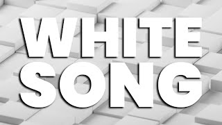 WHITE SONG [upl. by Krahling]