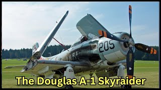 The Douglas A1 Skyraider 🛩️ [upl. by Geminius456]