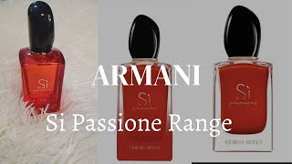 Giorgio Armani Si Passione Perfume Range Review [upl. by Brookhouse]