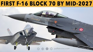 First F16 Block 70 for Turkey by mid2027  Interim fighter until the first TAI KAAN [upl. by Gnut]