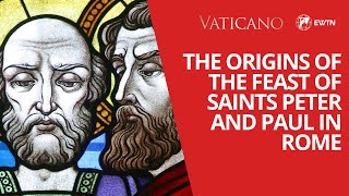 The origins of the Feast of Saint Peter and Paul in Rome [upl. by Nagam]