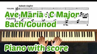 BachGounod  Ave Maria  C Major  Piano accompaniment  with score [upl. by Kania500]