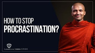 How To Stop Procrastination  Buddhism In English [upl. by Ike]