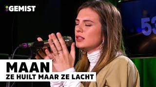 Maan  Ze Huilt Maar Ze Lacht  Live bij 538 [upl. by Aninep32]