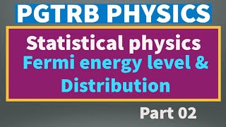 pgtrb I Fermi energy level I statistical physics I new syllabus I tamil [upl. by Wilen]