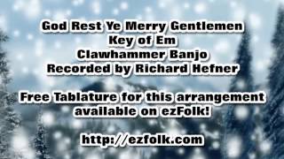 God Rest Ye Merry Gentlemen  Clawhammer Banjo [upl. by Lombardo]