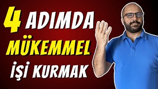 4 ADIMDA MÜKEMMEL İŞ SAHİBİ OLMAK [upl. by Hgielyk]