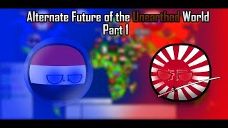 Alternate Future of the Unearthed World in Countryballs  Part 1 [upl. by Cornela497]