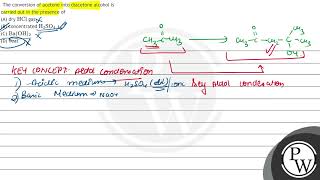 The conversion of acetone into diacetone alcohol is carried out in the presence of A dry \ \m [upl. by Yeleek]