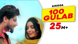 SINGGA 100 Gulab Official Video  Nikkesha  Rose Day Special Punjabi Song  Latest Rose Day Song [upl. by Marybelle]