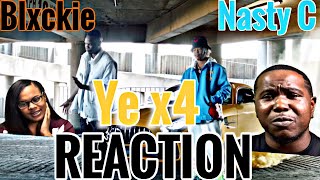 Blxckie ft Nasty C  Ye x4 Official Music Video  Reaction [upl. by Pena]