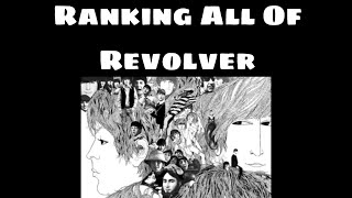 Ranking Revolver The Beatles [upl. by Adnima]