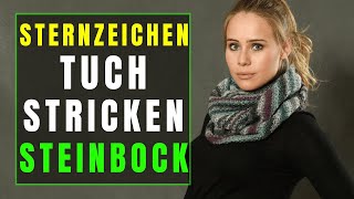 Sternzeichen Tuch stricken  Das Steinbock Tuch [upl. by Lilia]