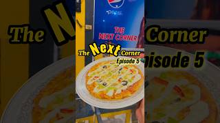 Episode 5 The NEXT Corner Cafe pizzalover pizzarecipe pizzachallenge fastfood kpk streetfood [upl. by Hatnamas30]