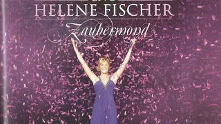 Helene Fischer  Zaubermond Live aus Berlin 2009 Komplettes Konzert [upl. by Lorrie]