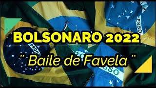 BOLSONARO 2022 BAILE DE FAVELA  DJ CHRIS  Cristiano HL [upl. by Anor]