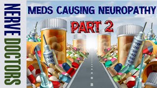 More Medications and Peripheral Neuropathy  The Nerve Doctors [upl. by Adamis]