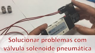 Solucionar problemas com uma válvula solenoide pneumática [upl. by Enelrahs598]