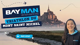 Bayman  le Triathlon du Mont Saint Michel  Julie IEMMOLO  Triathlète Professionnelle [upl. by Enotna83]