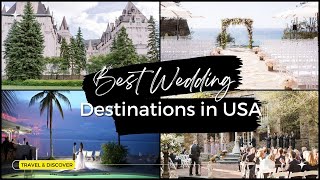 Top Wedding Destinations in the USA Say I Do in Style [upl. by Koal75]