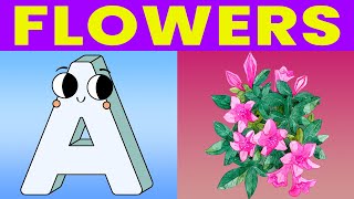 Phonics songs with Flowers abc alphabet songs for children A to Z alphabet Flowers A for Azalea [upl. by Nuoras]