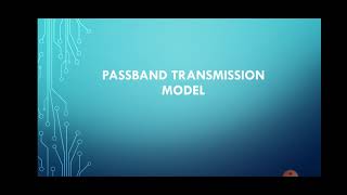 Passband transmission model [upl. by Aneehsyt]