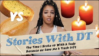 The Time I Broke Up With A Dude Cause He Gave Me A Trash Gift Ft Persephanii I DT Stories [upl. by Zachery900]