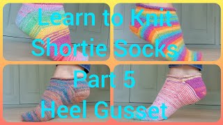 Shortie Sock Knitting Tutorial Part 5 For Beginners Step by Step [upl. by Engamrahc219]