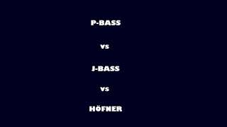 P BASS vs J BASS vs HOFNER [upl. by Letsirc]