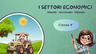 I settori economici  Scuola Primaria  Classe 4°  Geografia [upl. by Sivehc]